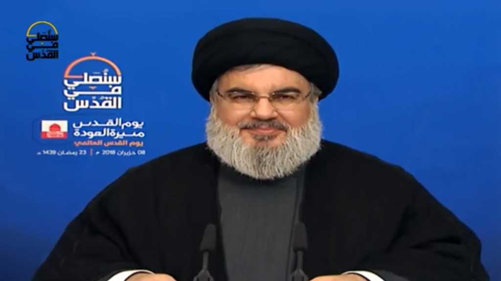 السيد نصرالله في يوم القدس: يوم الحرب الكبرى قادم